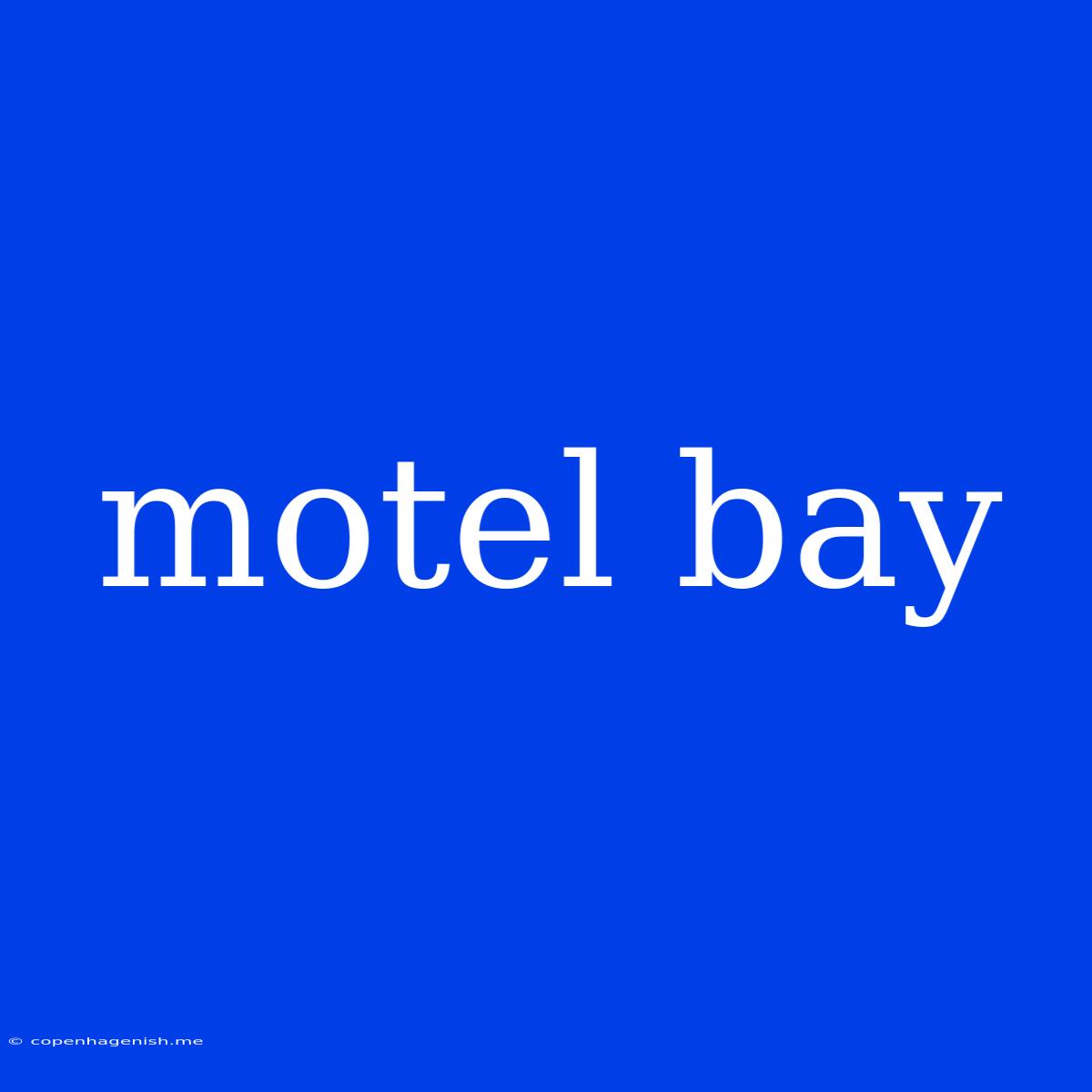 Motel Bay