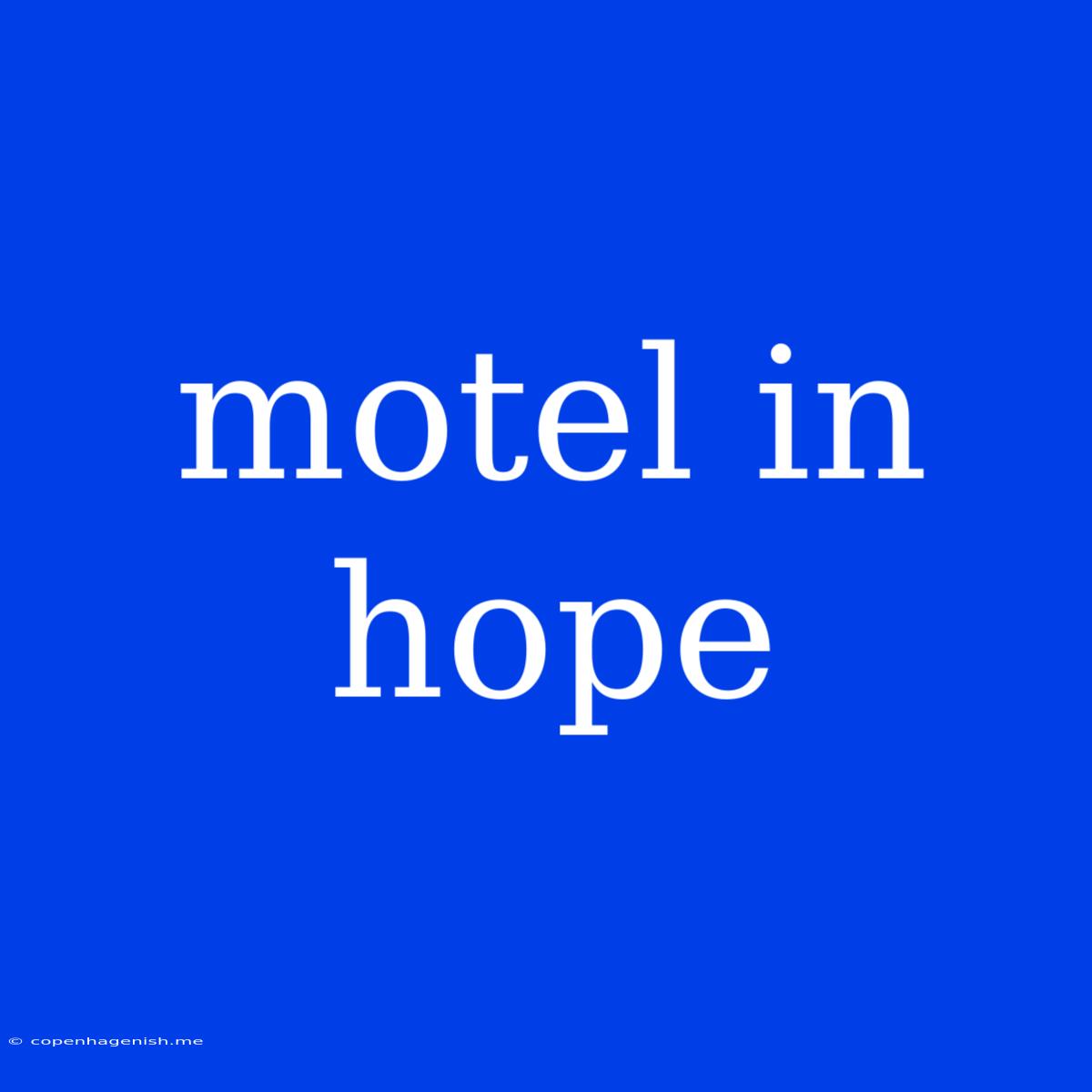 Motel In Hope