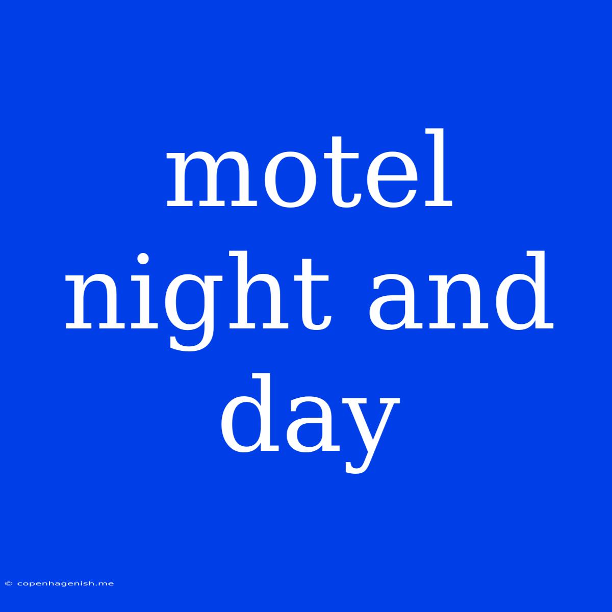 Motel Night And Day