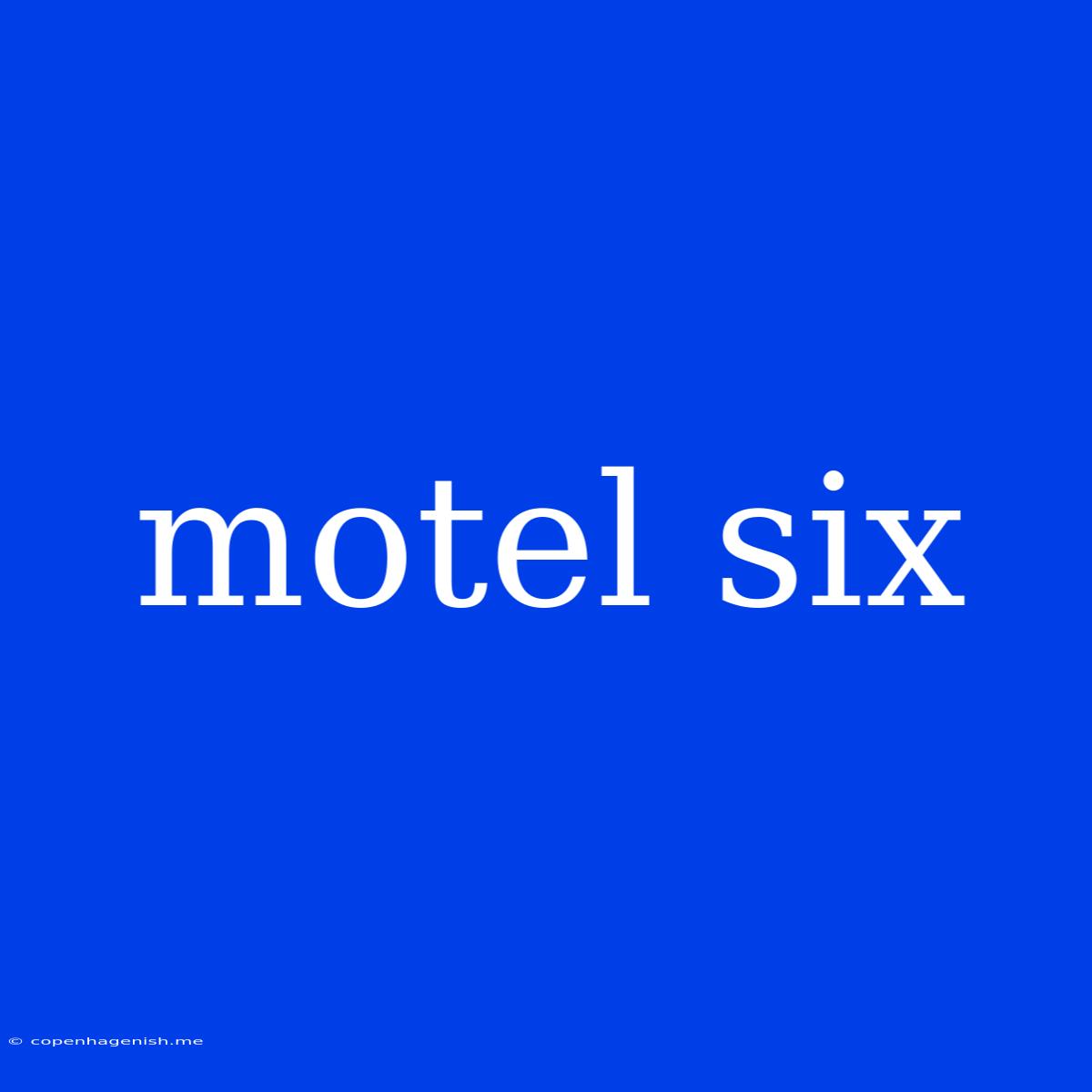 Motel Six