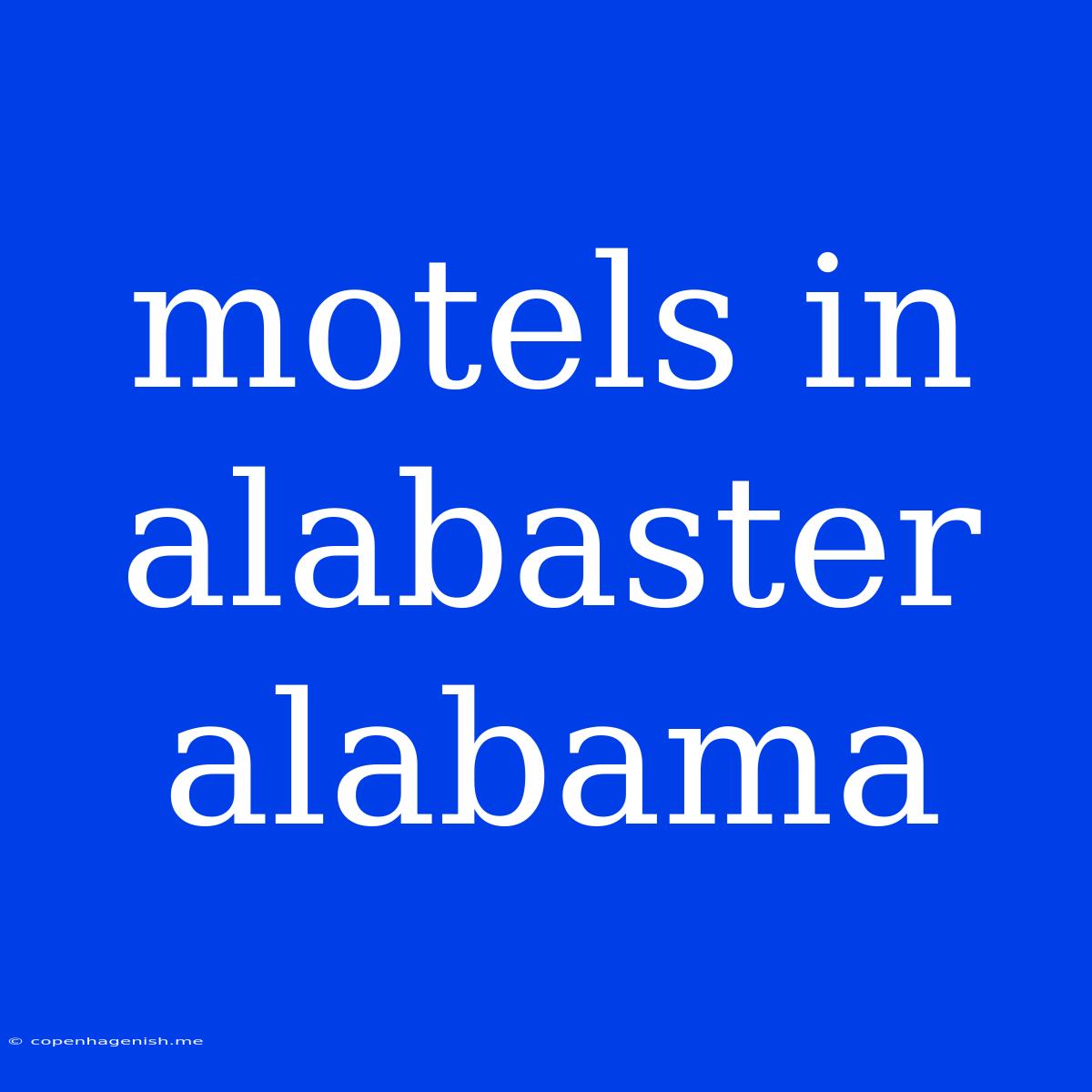 Motels In Alabaster Alabama