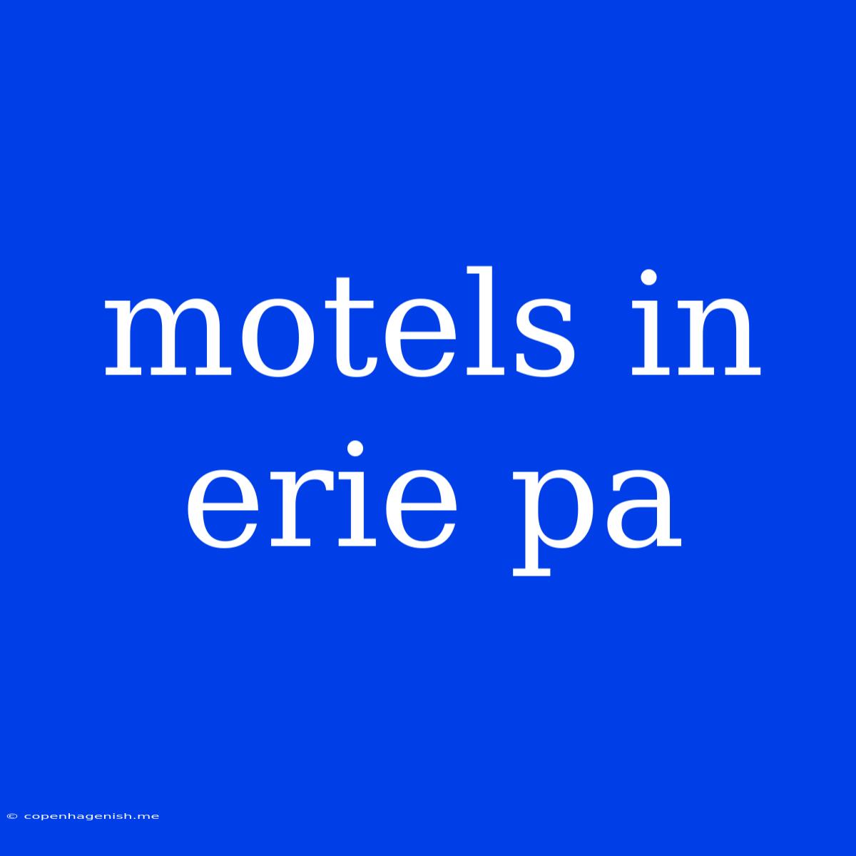 Motels In Erie Pa