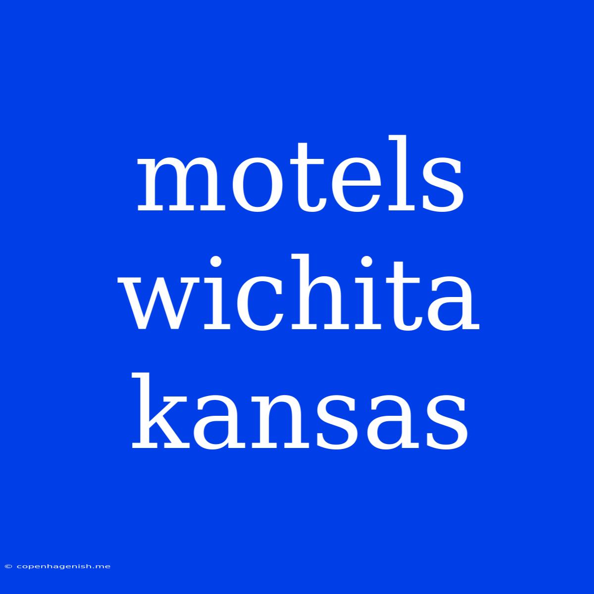 Motels Wichita Kansas