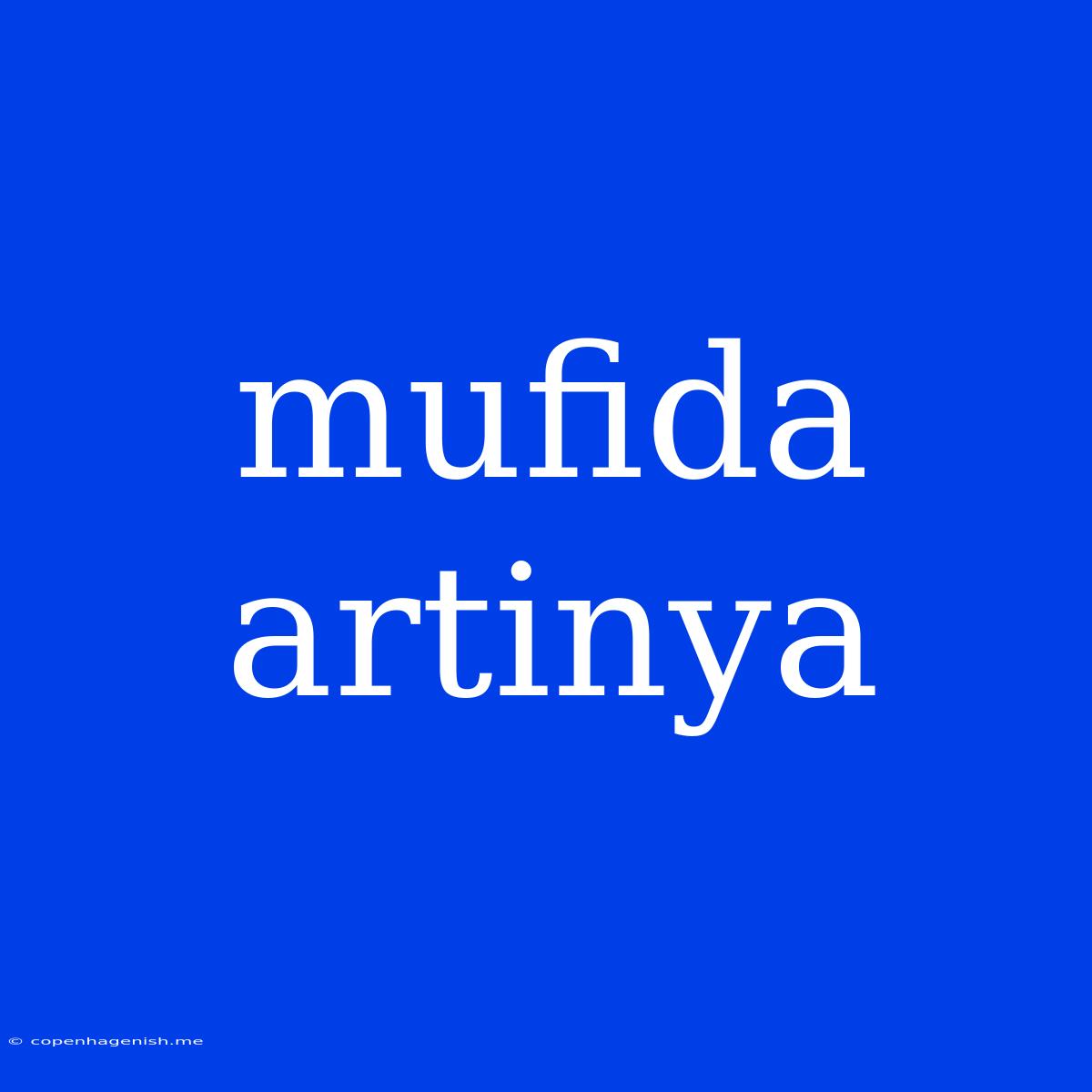 Mufida Artinya