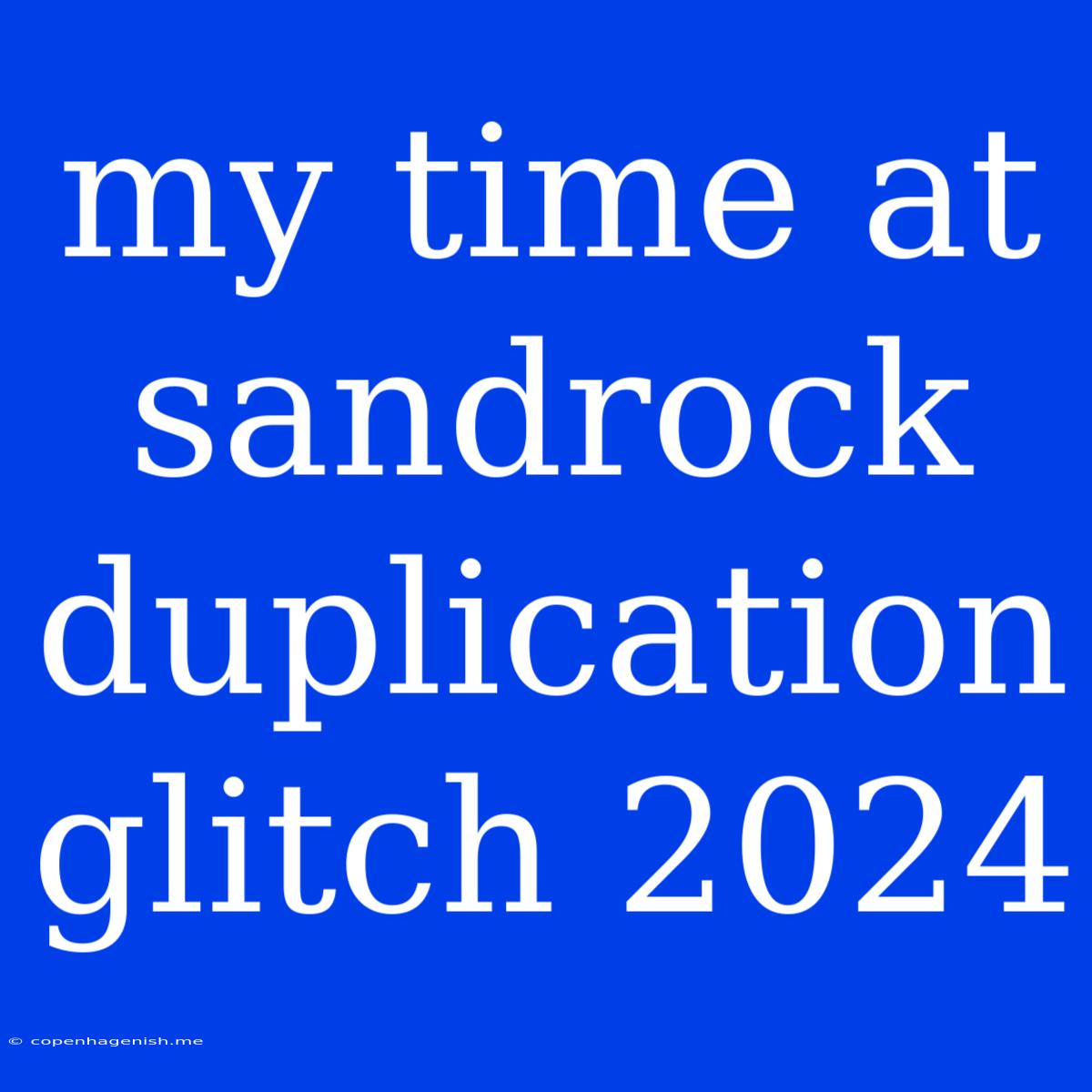 My Time At Sandrock Duplication Glitch 2024