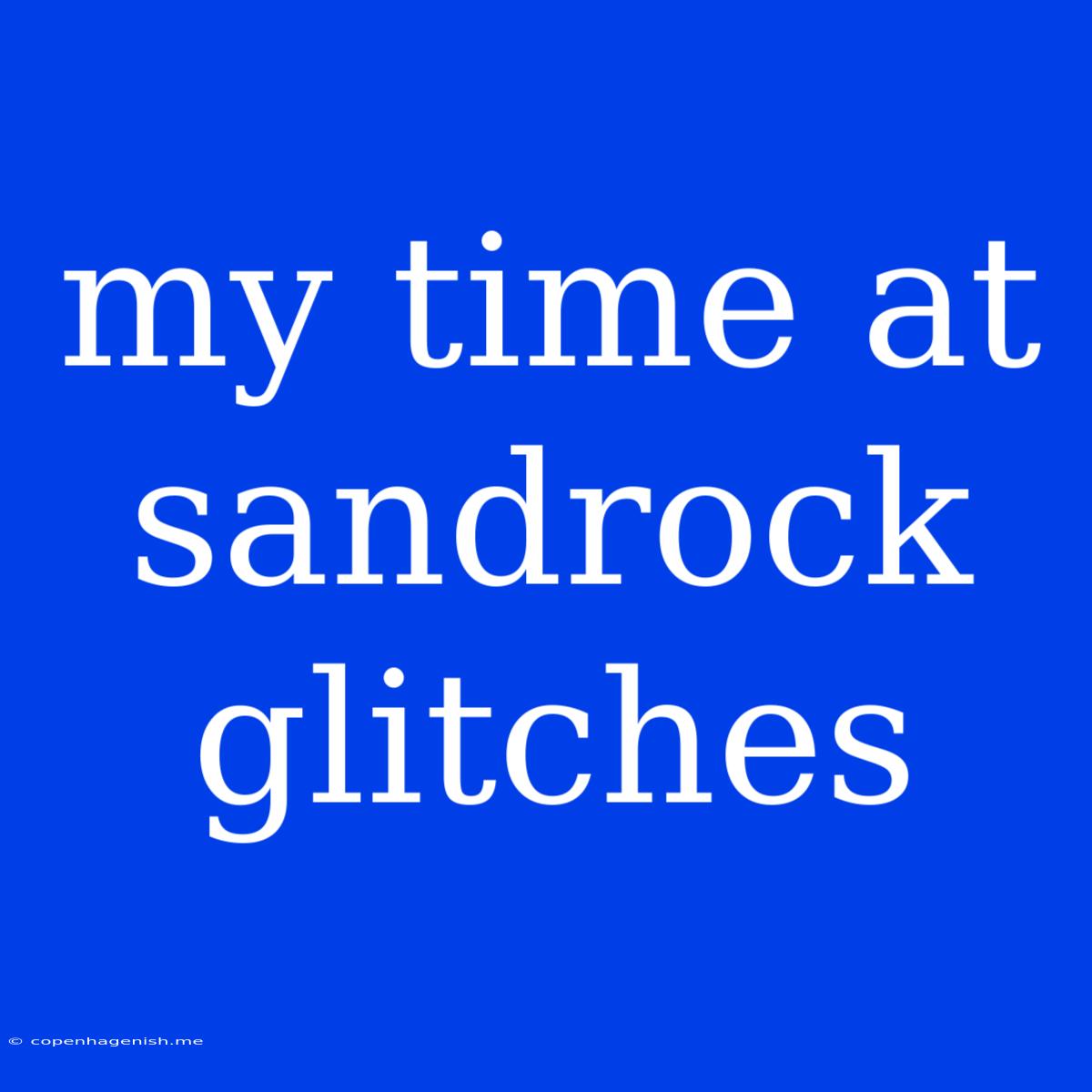 My Time At Sandrock Glitches