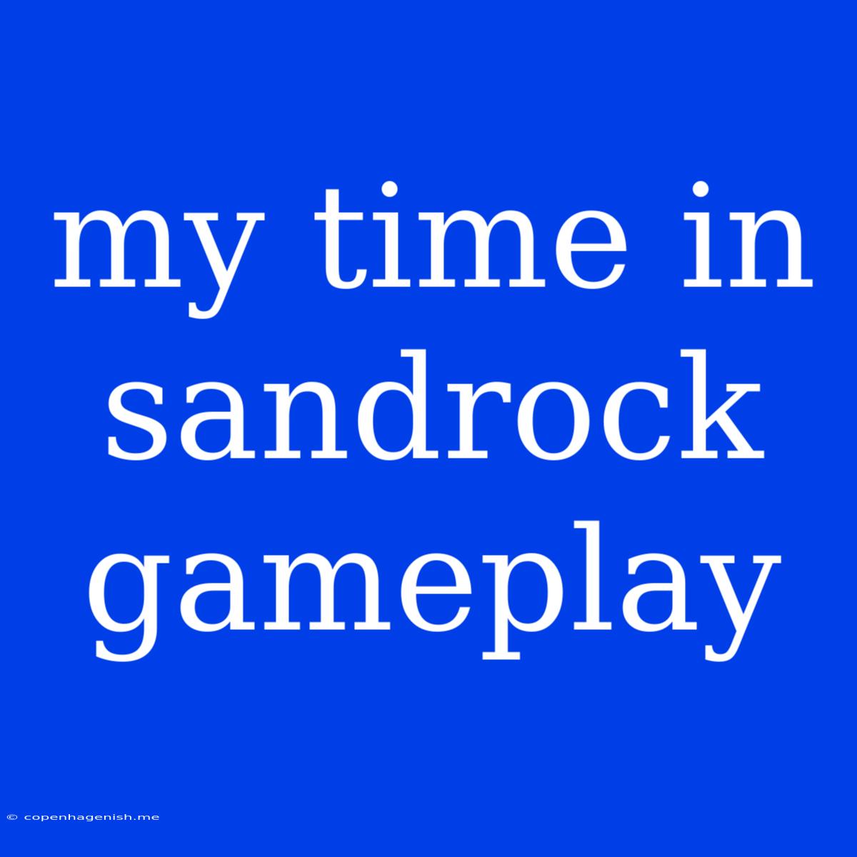 My Time In Sandrock Gameplay