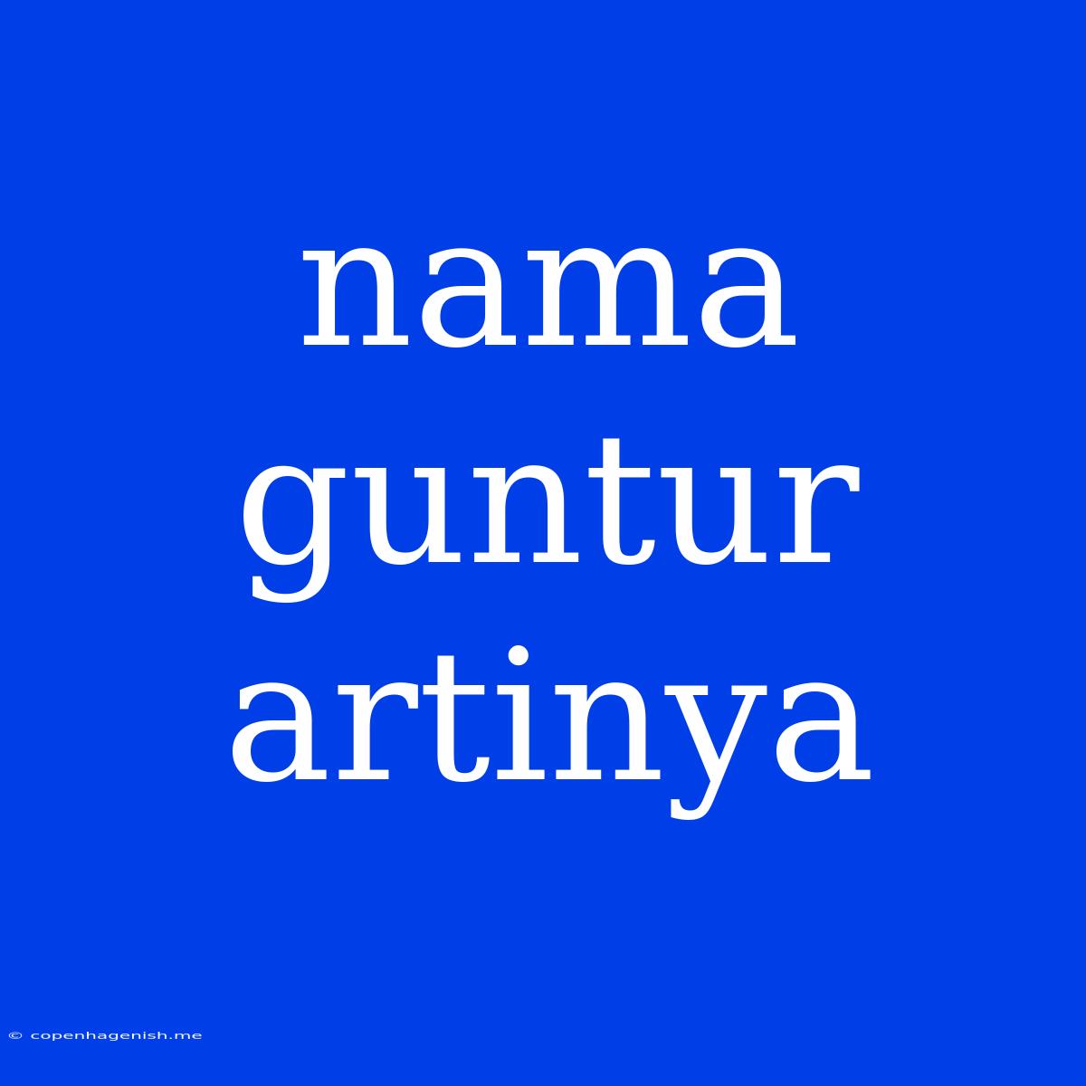 Nama Guntur Artinya