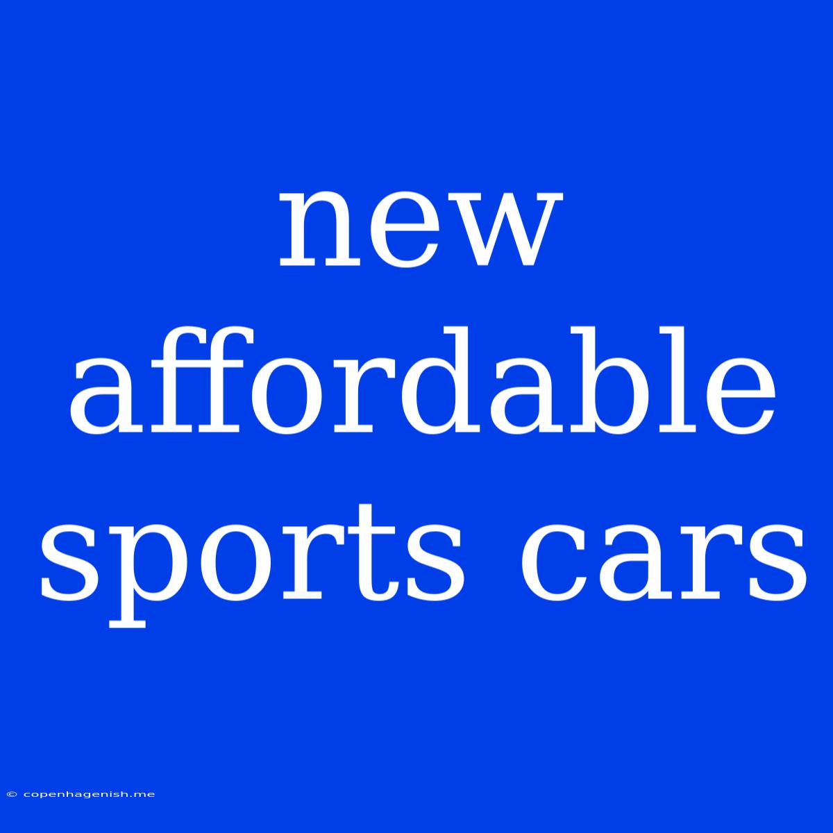 New Affordable Sports Cars