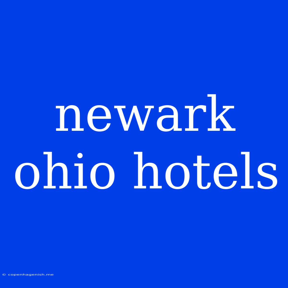 Newark Ohio Hotels