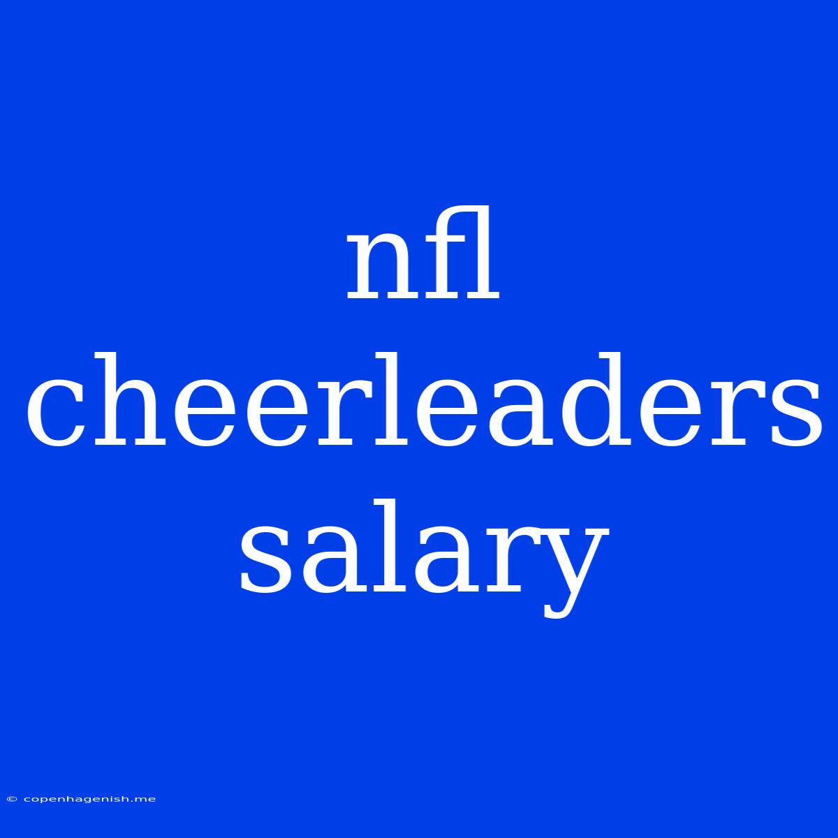 Nfl Cheerleaders Salary