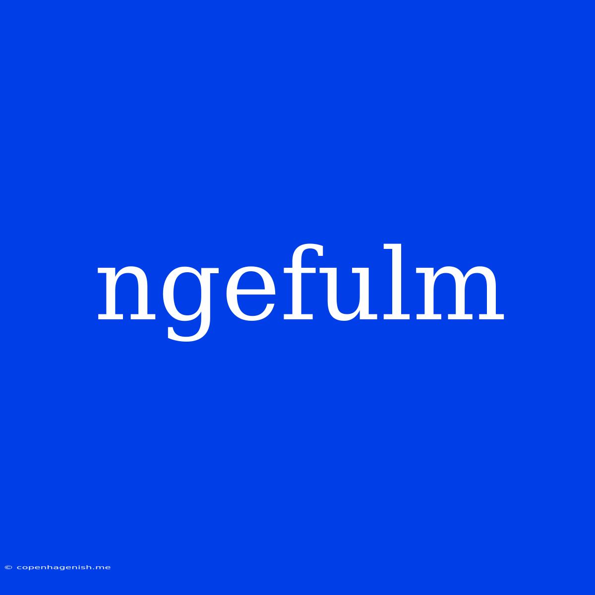 Ngefulm