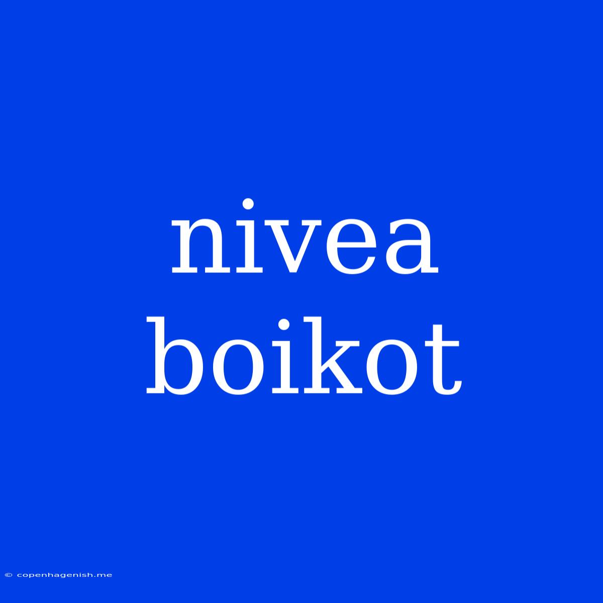 Nivea Boikot