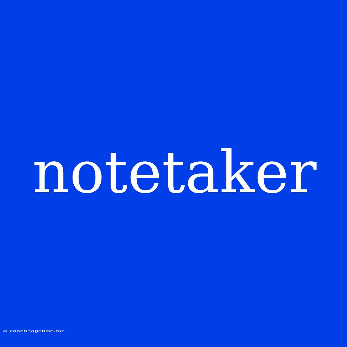 Notetaker