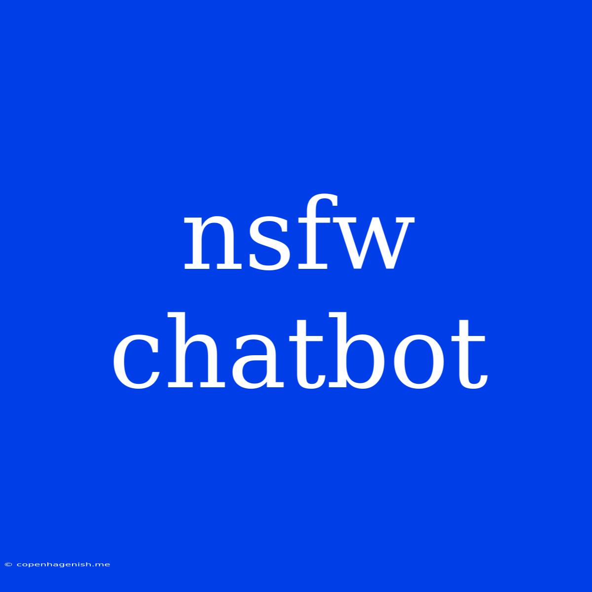 Nsfw Chatbot