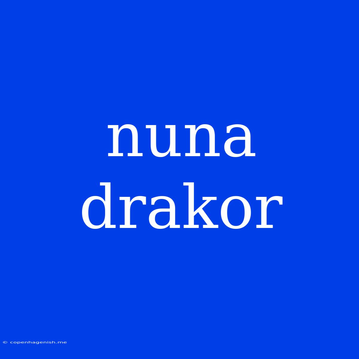 Nuna Drakor