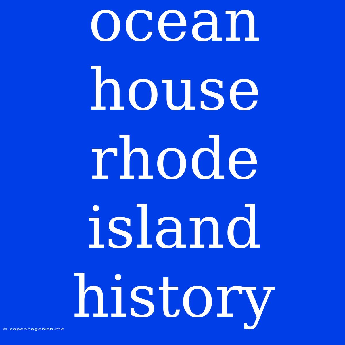 Ocean House Rhode Island History