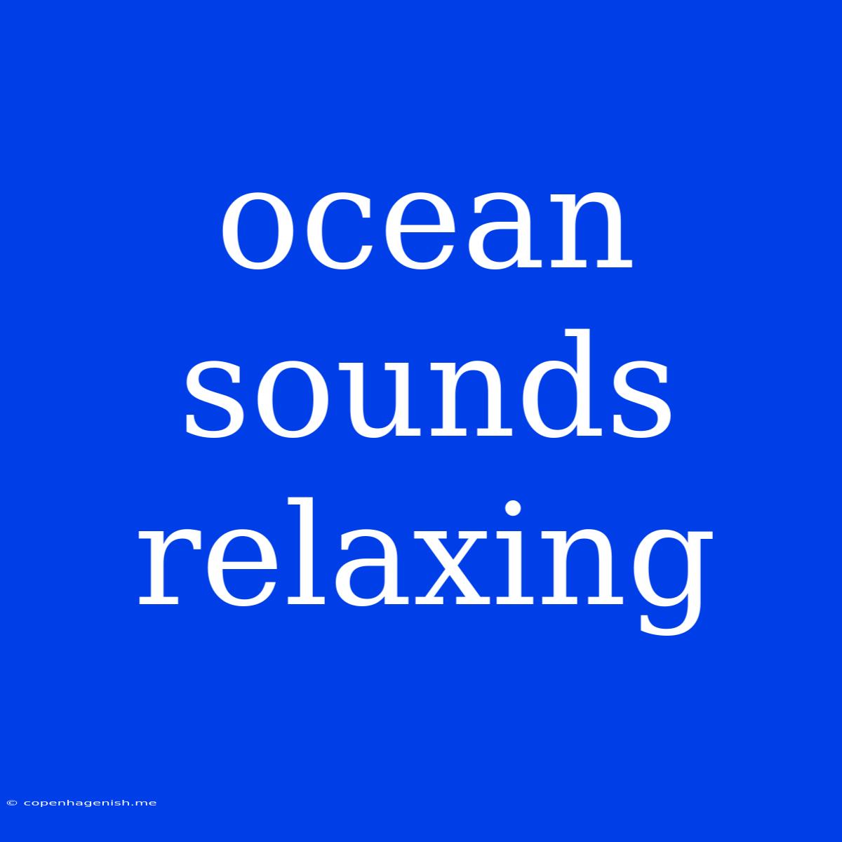 Ocean Sounds Relaxing