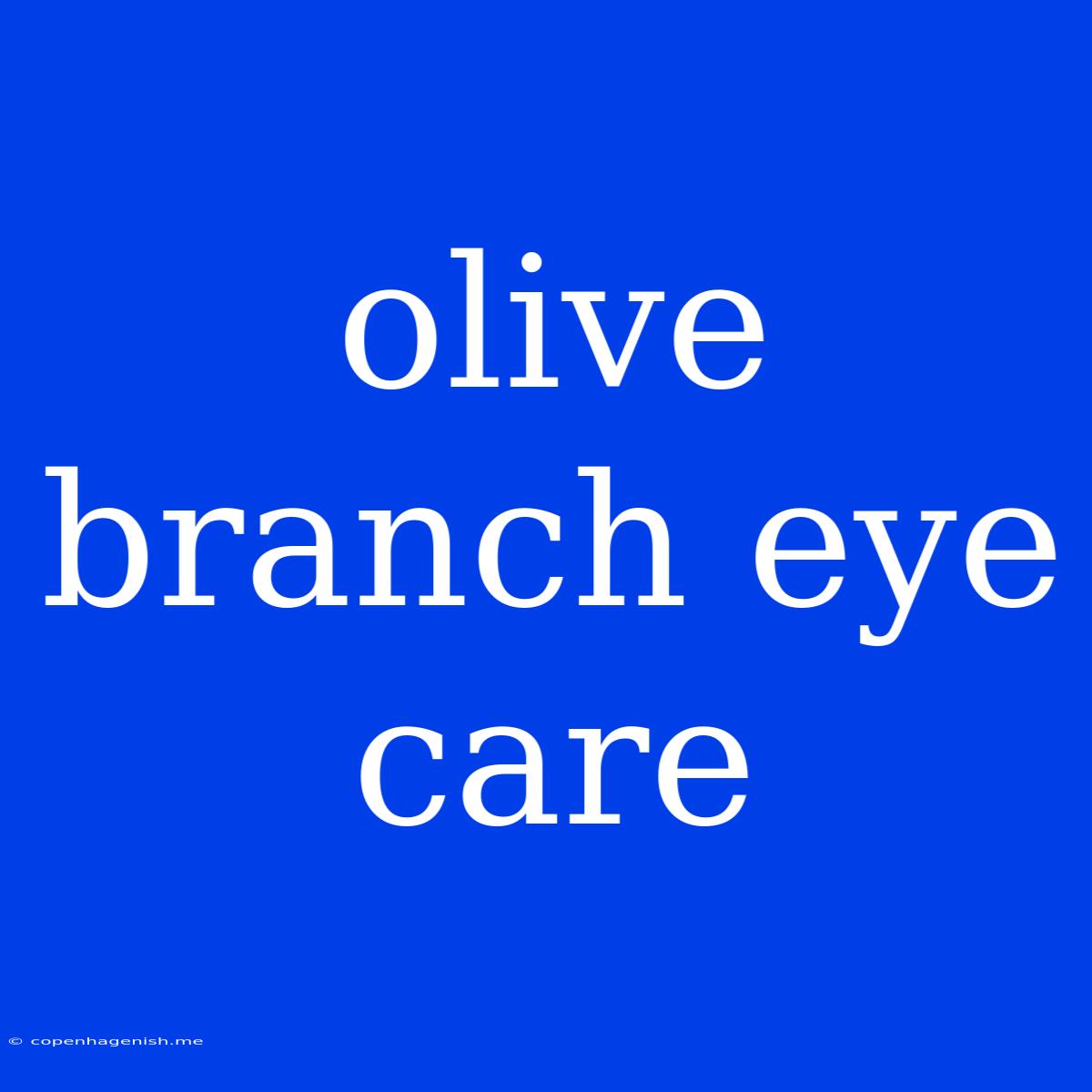 Olive Branch Eye Care