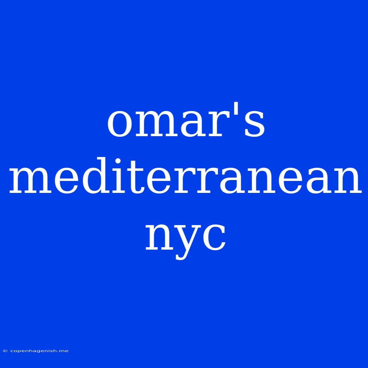 Omar's Mediterranean Nyc