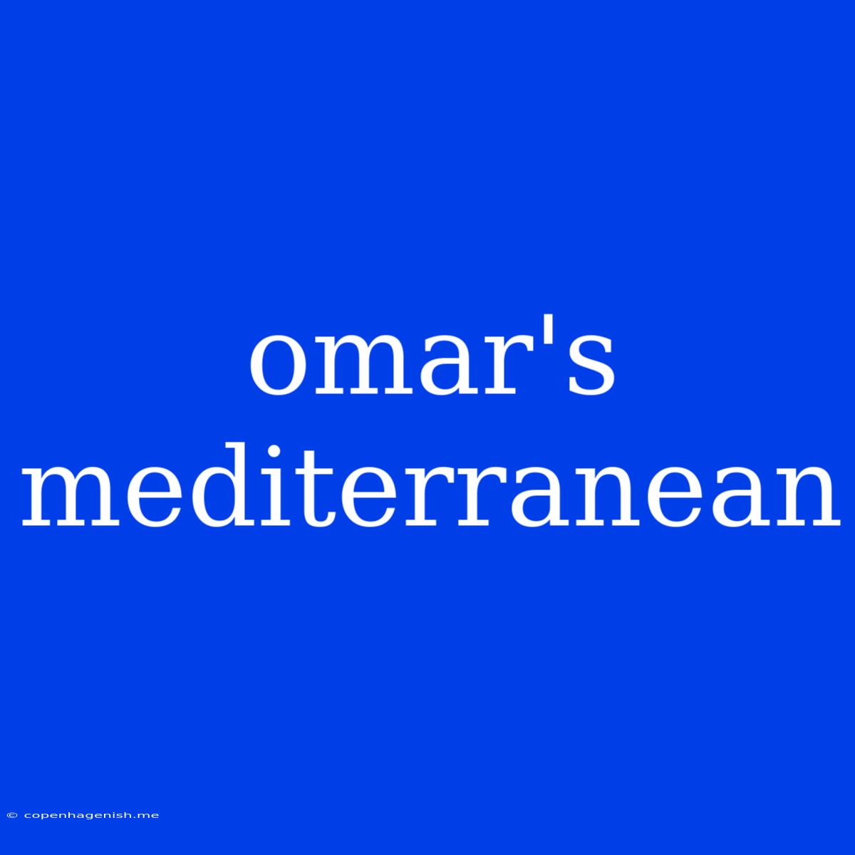 Omar's Mediterranean