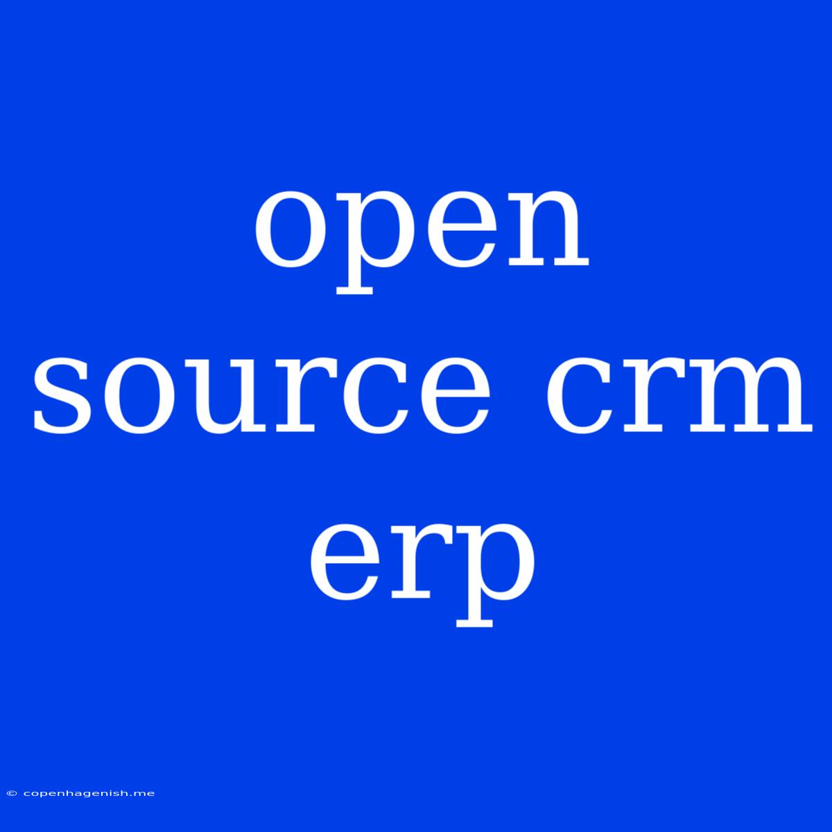 Open Source Crm Erp