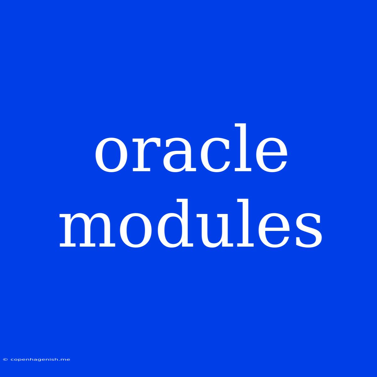 Oracle Modules