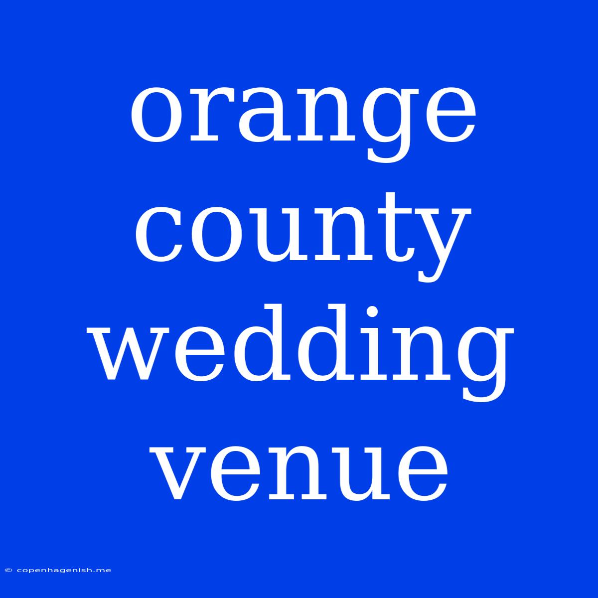 Orange County Wedding Venue