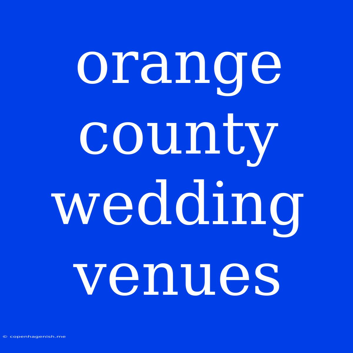 Orange County Wedding Venues