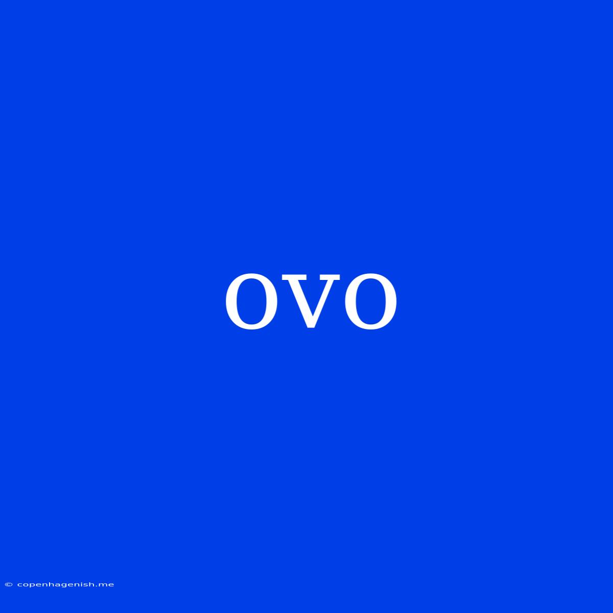 Ovo