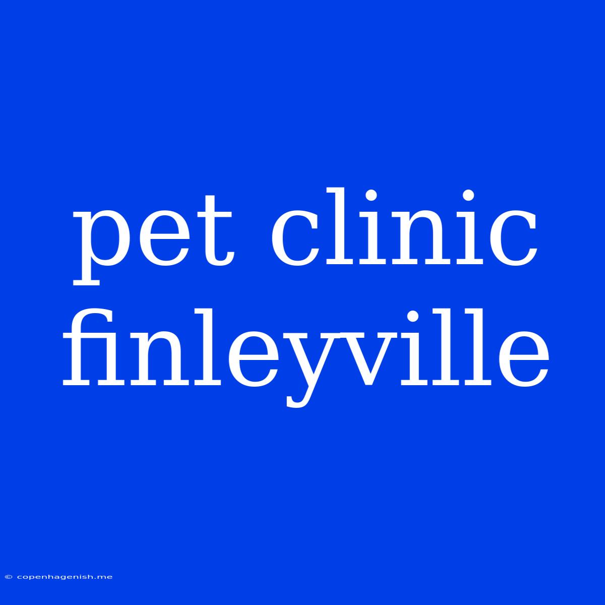 Pet Clinic Finleyville