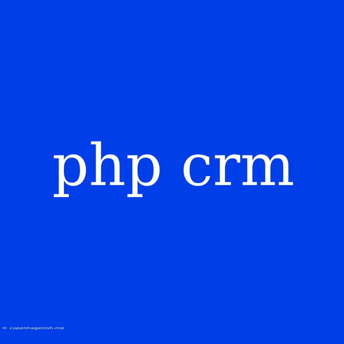 Php Crm