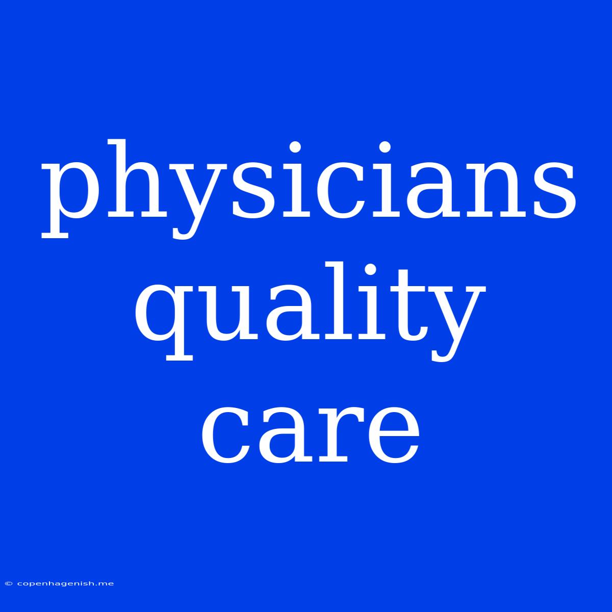 Physicians Quality Care