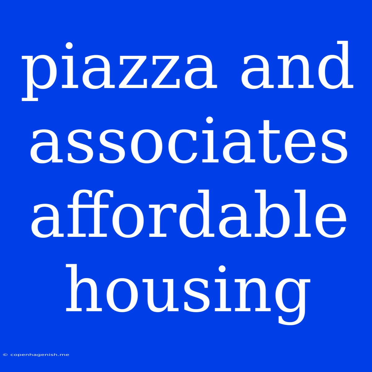 Piazza And Associates Affordable Housing