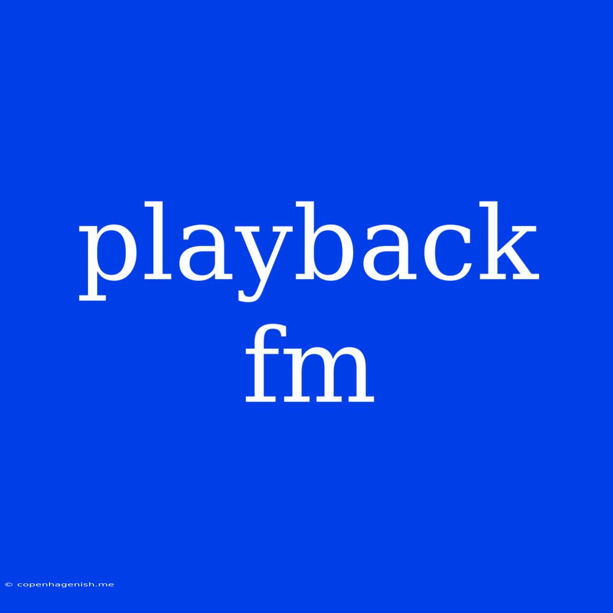 Playback Fm