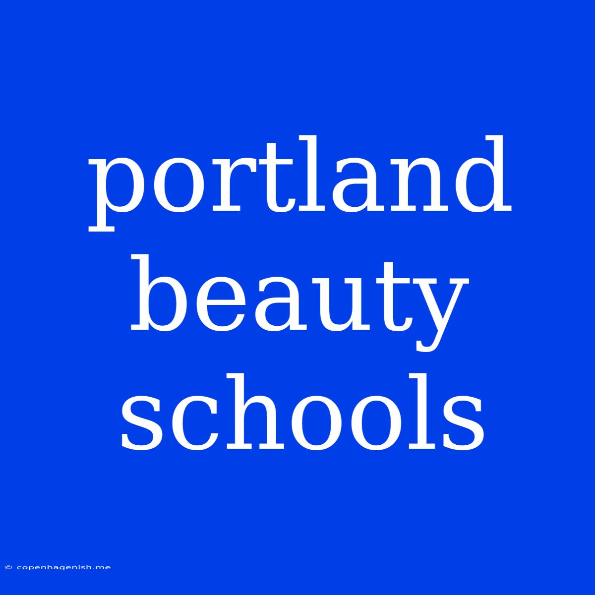 Portland Beauty Schools