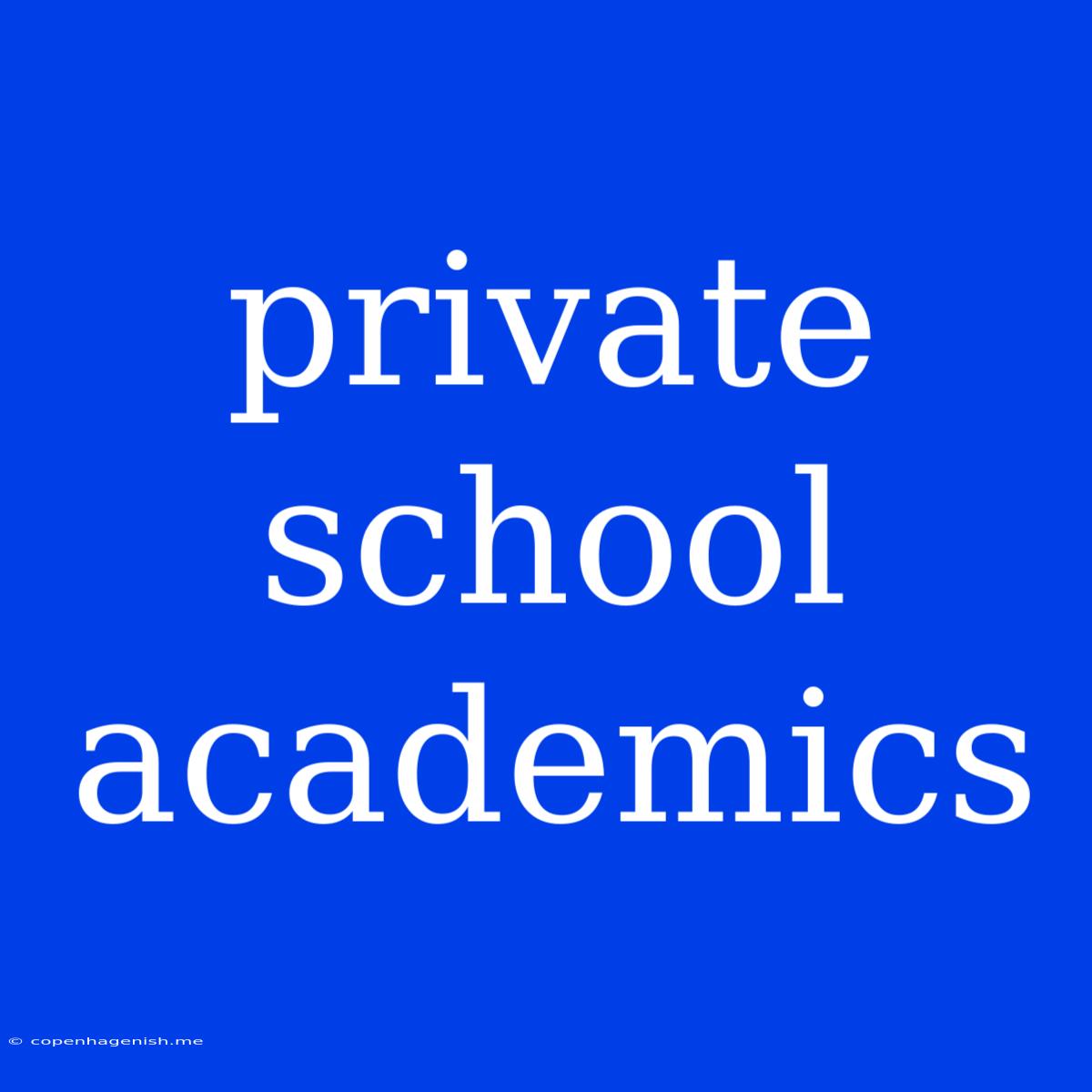 Private School Academics