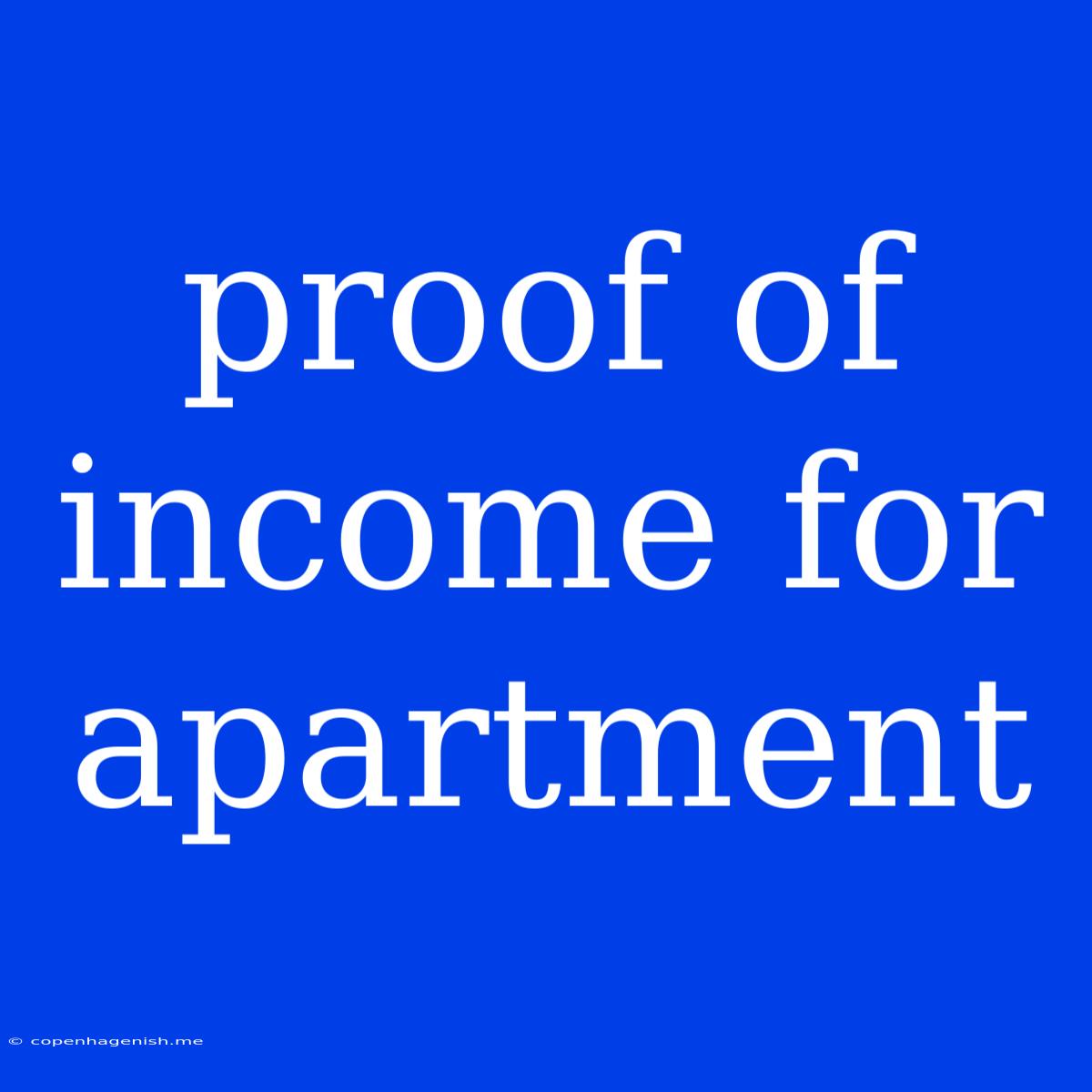 Proof Of Income For Apartment