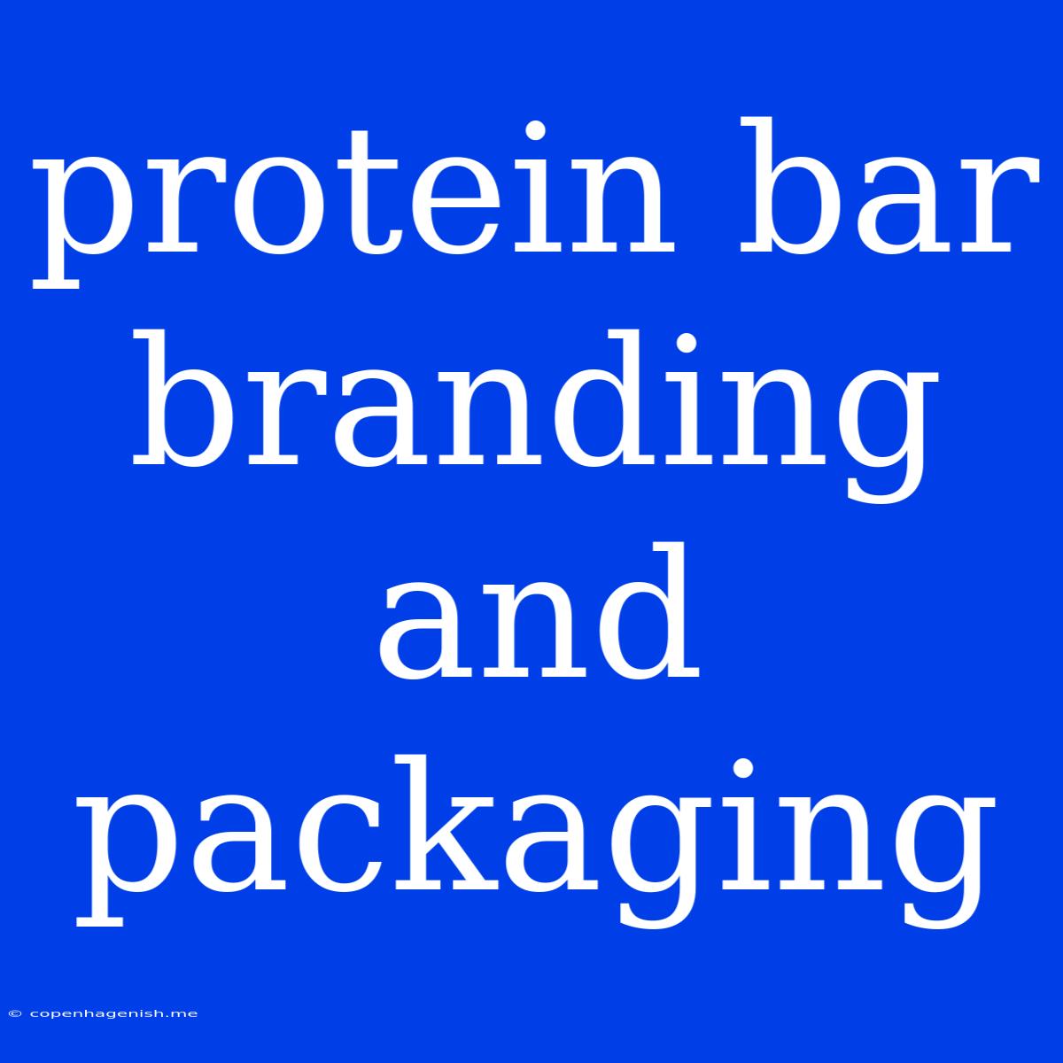 Protein Bar Branding And Packaging