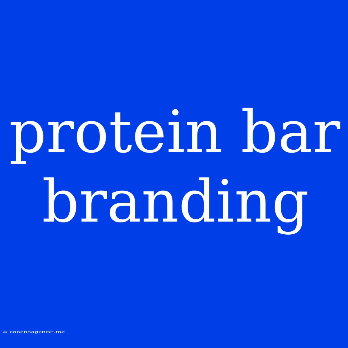 Protein Bar Branding