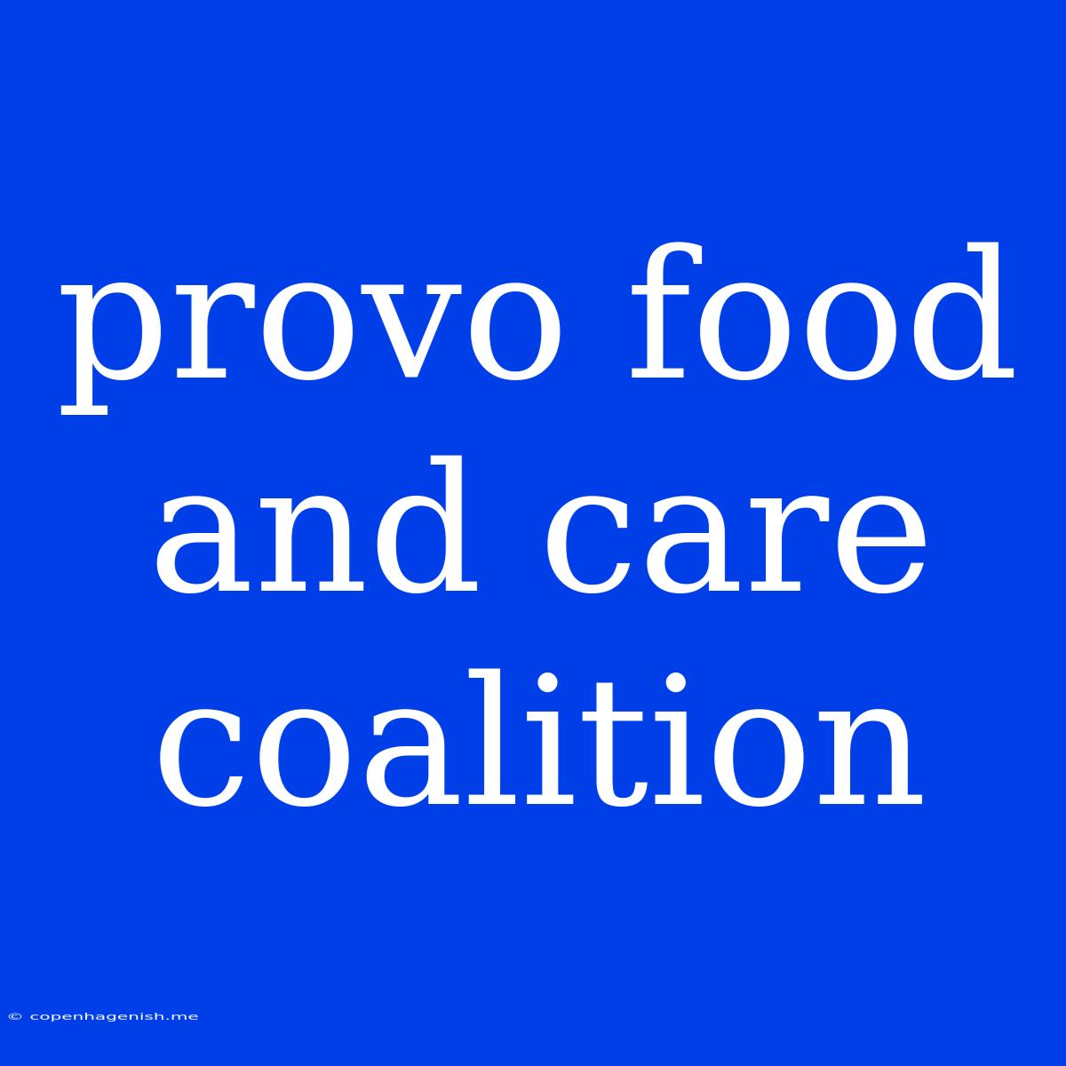 Provo Food And Care Coalition