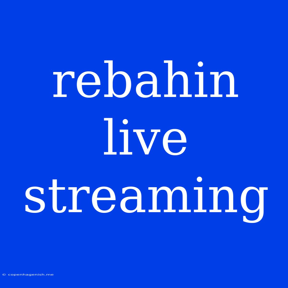 Rebahin Live Streaming