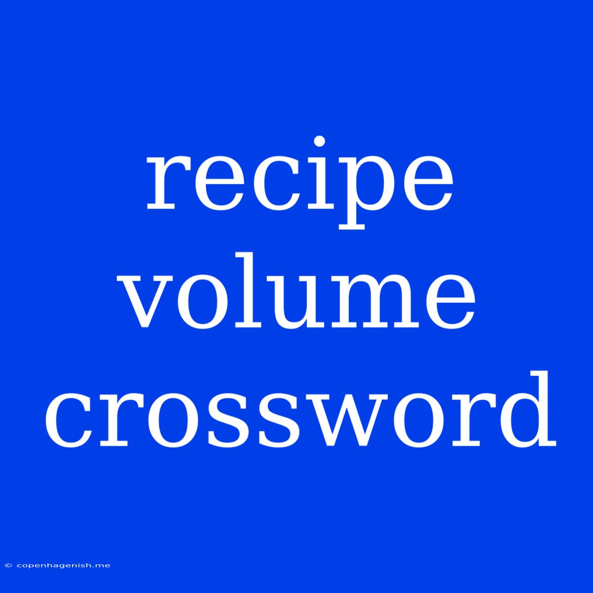 Recipe Volume Crossword