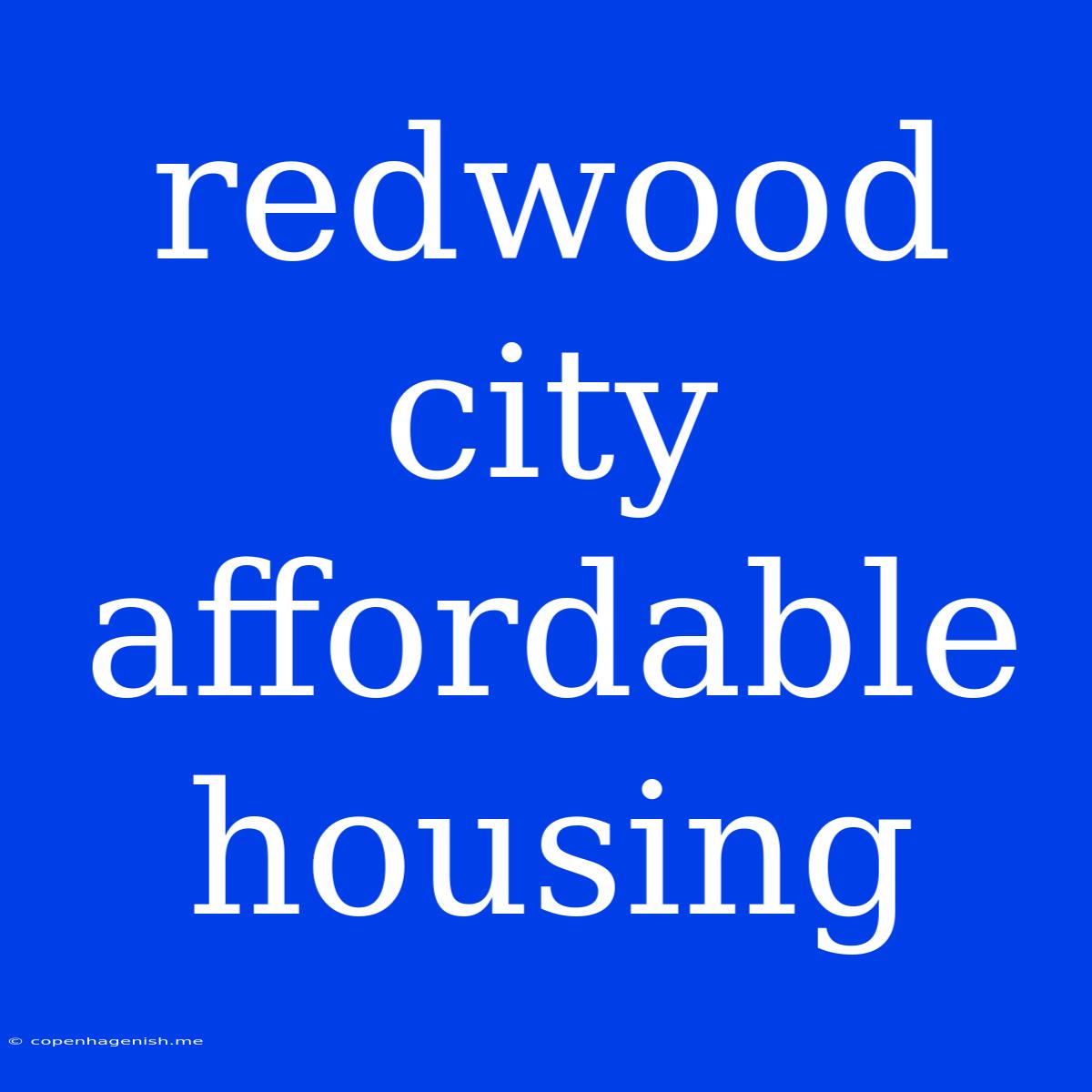 Redwood City Affordable Housing