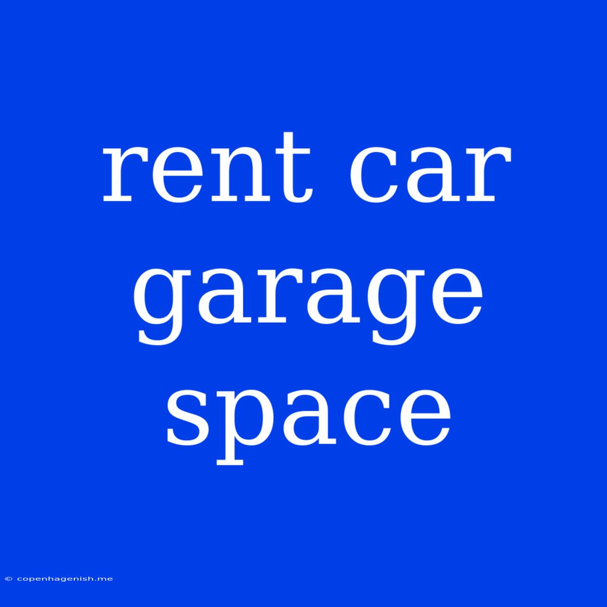 Rent Car Garage Space