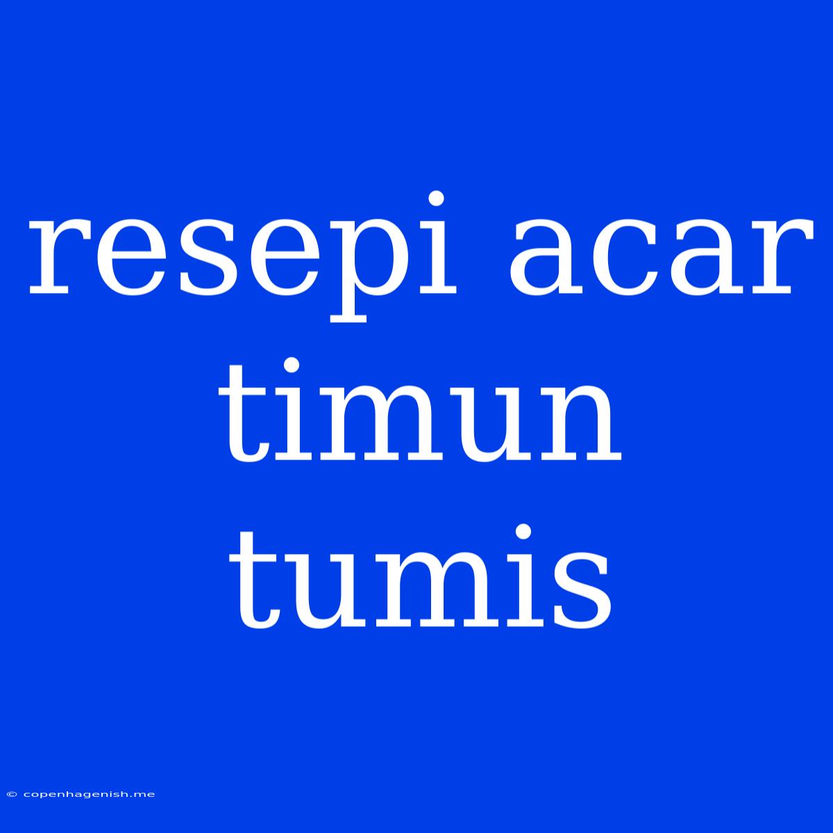 Resepi Acar Timun Tumis