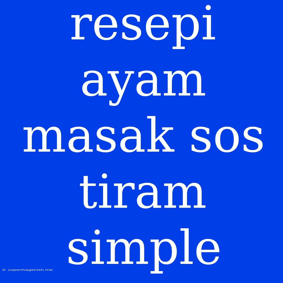 Resepi Ayam Masak Sos Tiram Simple