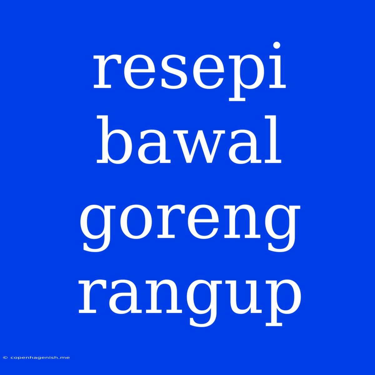 Resepi Bawal Goreng Rangup