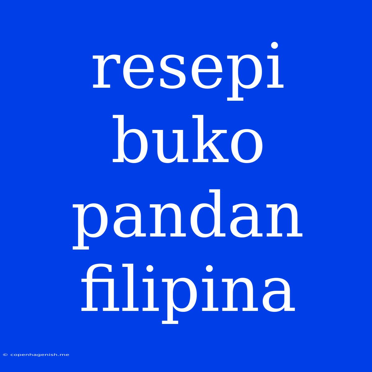 Resepi Buko Pandan Filipina