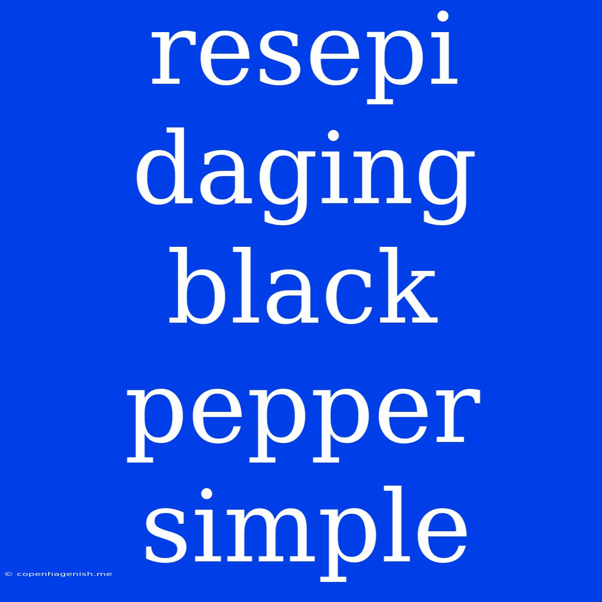 Resepi Daging Black Pepper Simple